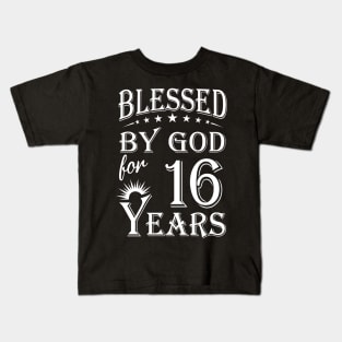 Blessed By God For 16 Years Christian Kids T-Shirt